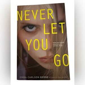 NEVER LET YOU GO EMMA CARLSON BERNE